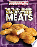 The Truth Behind Manufactured Meats cover