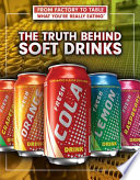 The Truth Behind Soft Drinks cover