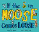 If the S in Moose Comes Loose cover