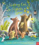Nothing Can Frighten a Bear cover