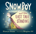 Snowboy and the Last Tree Standing cover