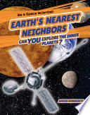Earth's Nearest Neighbors: Can You Explore the Inner Planets? cover