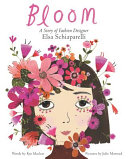 Bloom: A Story of Fashion Designer Elsa Schiaparelli cover