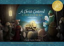 Celebrating a Christ-Centered Christmas: Children's Edition cover