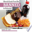 Should Junk Food Be Banned in Schools? cover