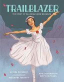 Trailblazer: The Story of Ballerina Raven Wilkinson cover