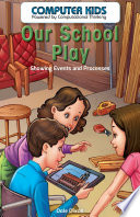 Our School Play: Showing Events and Processes cover