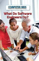 What Do Software Engineers Do?: Careers in Computers cover