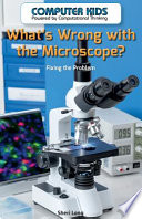 What's Wrong with the Microscope?: Fixing the Problem cover