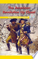 The American Revolution Up Close! Showing Events and Processes cover