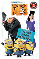 Despicable Me 3: The Good, the Bad, and the Yellow cover