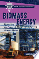 Biomass Energy: Harnessing the Power of Organic Matter cover