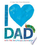 I Love Dad with the Very Hungry Caterpillar cover