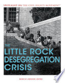 The Little Rock Desegregation Crisis cover