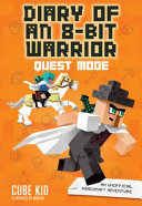 Diary of an 8-Bit Warrior: Quest Mode: An Unofficial Minecraft Adventure cover