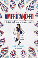 Americanized: Rebel Without a Green Card cover