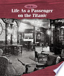 Life As a Passenger on the Titanic cover