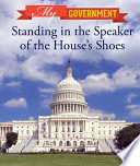 Standing in the Speaker of the House's Shoes cover