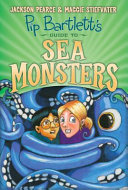 Pip Bartlett's Guide to Sea Monsters cover