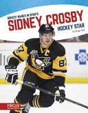 Sidney Crosby: Hockey Star cover