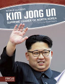 Kim Jong Un: Supreme Leader of North Korea cover