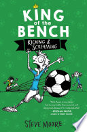 King of the Bench: Kicking & Screaming cover