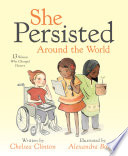 She Persisted Around the World: 13 Women Who Changed History cover