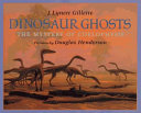 Dinosaur Ghosts: The Mystery of Coelophysis cover