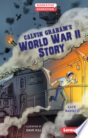 Calvin Graham's World War II Story cover