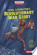 Sybil Ludington's Revolutionary War Story cover