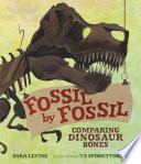 Fossil by Fossil: Comparing Dinosaur Bones cover