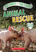 Five-Minute True Stories: Animal Rescue cover