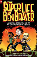 The Super Life of Ben Braver cover