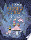 The Mystery of the Tree Stump Ghost cover