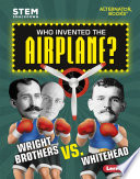 Who Invented the Airplane? Wright Brothers vs. Whitehead cover