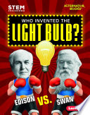 Who Invented the Lightbulb? Edison vs. Swan cover