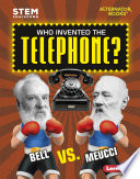 Who Invented the Telephone? Bell vs. Meucci cover