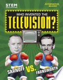 Who Invented the Television? Sarnoff vs. Farnsworth cover