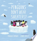 Penguins Don't Wear Sweaters! cover