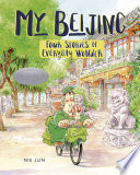 My Beijing: Four Stories of Everyday Wonder cover