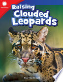 Raising Clouded Leopards cover