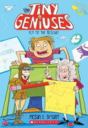 The Tiny Geniuses Fly to the Rescue! cover