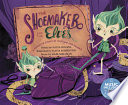 The Shoemaker and the Elves: A Favorite Story in Rhythm and Rhyme cover