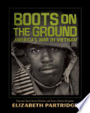 Boots on the Ground: America's War in Vietnam cover
