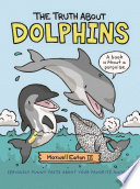 The Truth About Dolphins cover