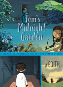Tom's Midnight Garden: A Graphic Adaptation of the Philippa Pearce Classic cover