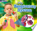 My Respiratory System: A 4D Book cover