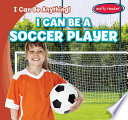 I Can Be a Soccer Player cover