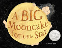 A Big Mooncake for Little Star cover