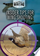 Insider Tips for Wing Shooting cover